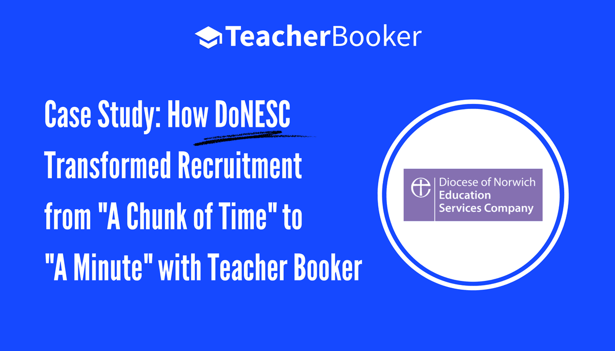 Case Study: How DoNESC Transformed Recruitment from "A Chunk of Time" to "A Minute" with Teacher Booker